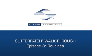 Part 3: Routine editor in SutterPatch® software