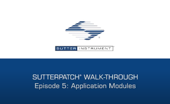 Part 5: Application modules in SutterPatch® software